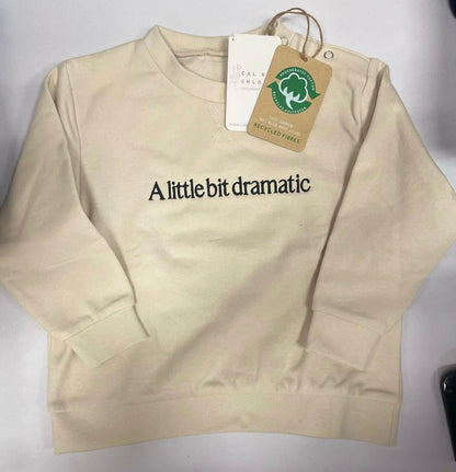 A little bit dramatic Crewneck Sweater Baby & Toddlers - Cal and Chlo Co