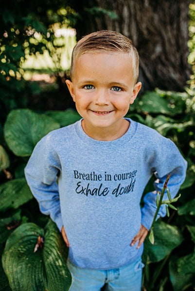 Breathe in Courage Exhale Doubt Toddler Crewneck Sweater - Cal and Chlo Co, toddler boy clothes, gender neutral kids clothes