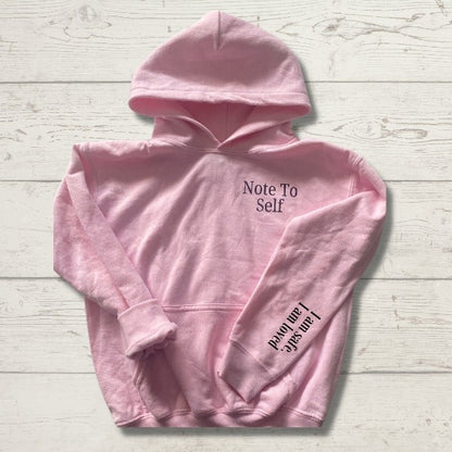 Note to self Adult Hoodie - Cal and Chlo Co